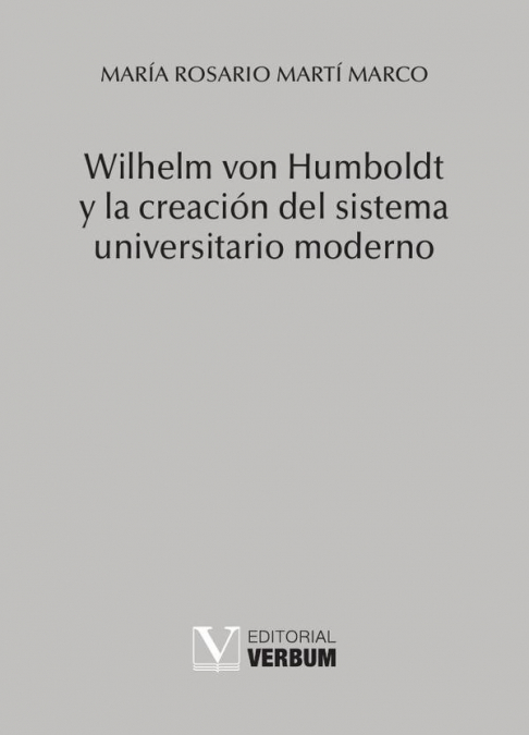 Wilhelm von Humboldt y la creación del sistema universitario moderno