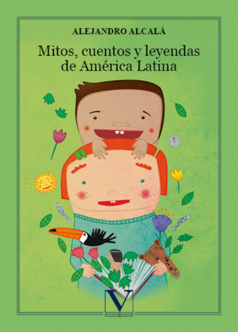 Mitos, cuentos y leyendas de América Latina