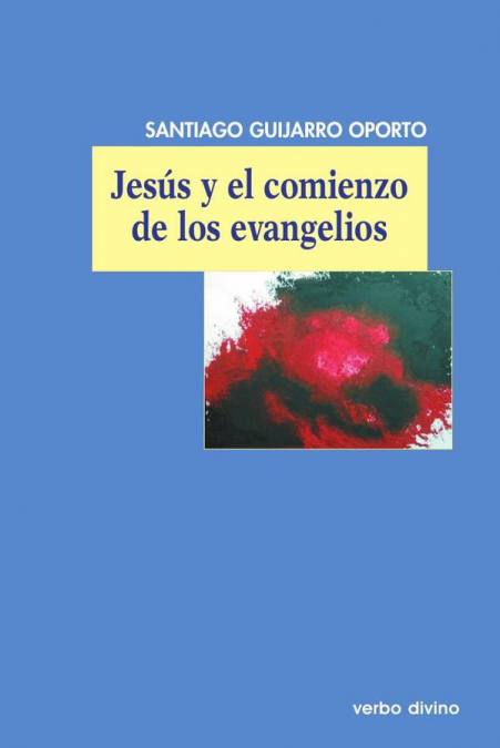 Jesús y el comienzo de los evangelios