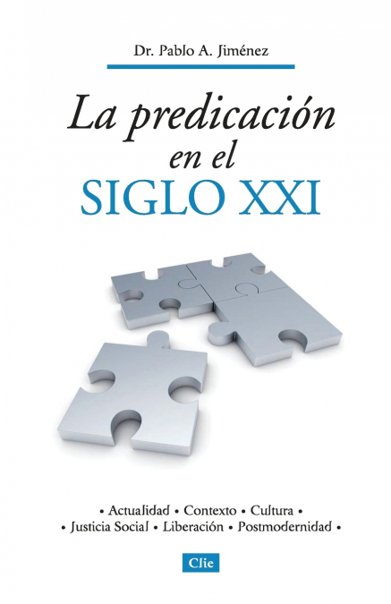 La Predicaci��n En El Siglo XXI