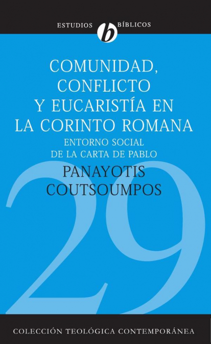 Comunidad, conflicto y eucaristía en la Corinto romana