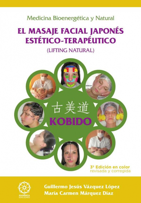Kobido - el masaje facial japonés estético-terapéutico - ed. Color