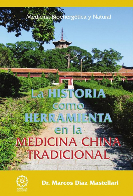 La historia como herramienta en la medicina china tradicional
