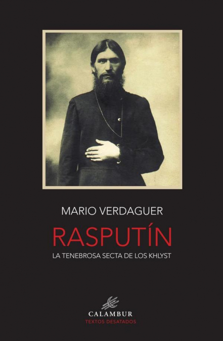 Rasputín. La tenebrosa secta de los Khlyst