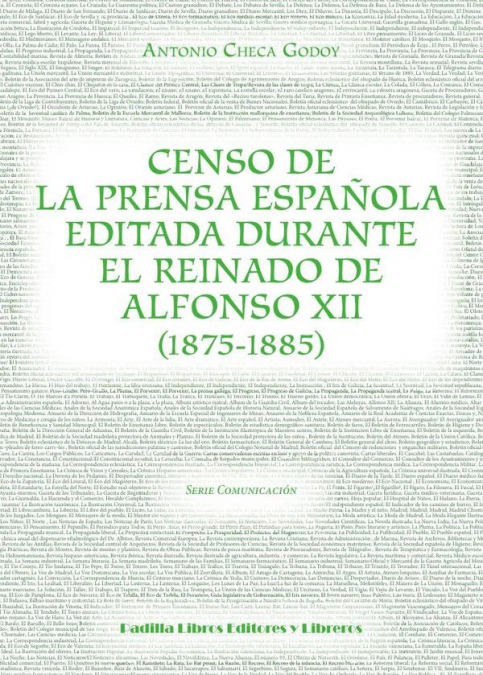 Censo de la prensa española editada durante el reinado de Alfonso XII