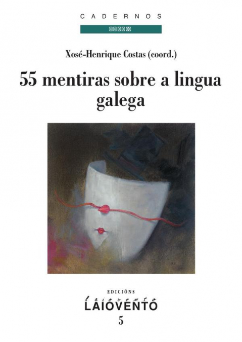 55 mentiras sobre a lingua galega
