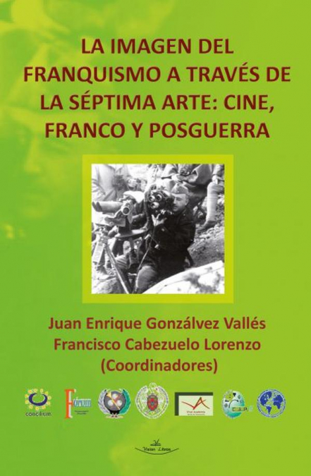 La imagen del Franquismo a través de la séptima arte: Cine, Franco y Posguerra