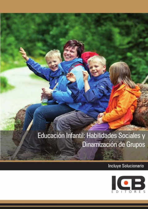 Educación Infantil: Habilidades Sociales y Dinamización de Grupos