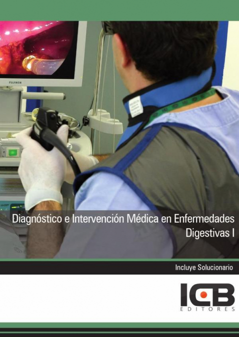 Diagnóstico e Intervención Médica en Enfermedades Digestivas I