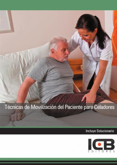 Técnicas de Movilización del Paciente para Celadores