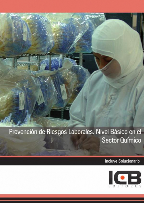 Prevención de Riesgos Laborales. Nivel Básico en el Sector Químico