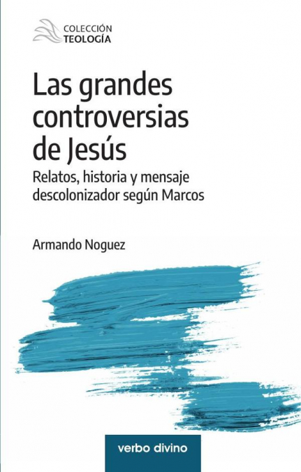 Las grandes controversias de Jesús