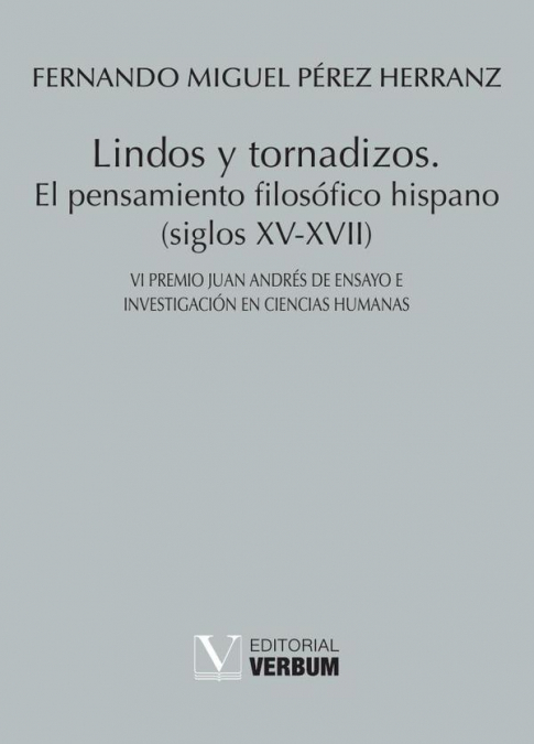 Lindos y tornadizos.