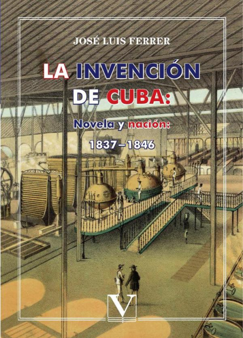 La invención de Cuba: Novela y nación