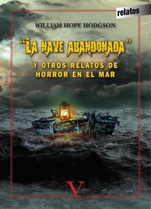 ’La nave abandonada’ y otros relatos de horror en el mar