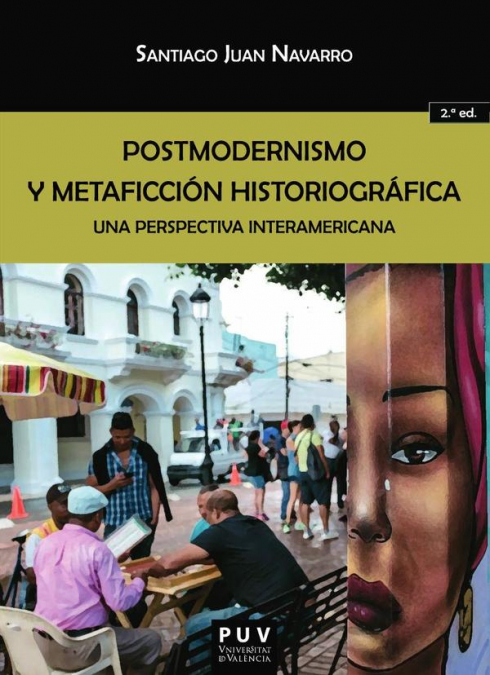 Postmodernismo y metaficción historiográfica
