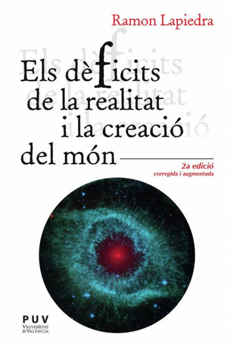 Els dèficits de la realitat i la creació del món (2a. ed)