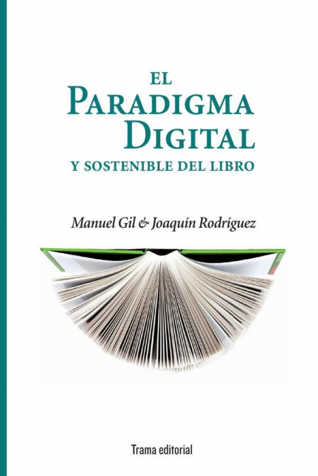 El paradigma digital y sostenible del libro