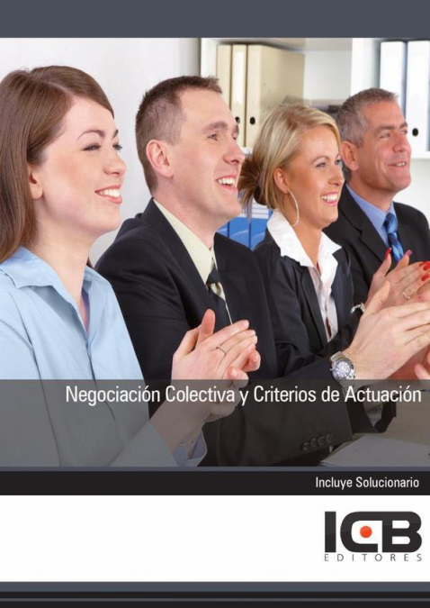 Negociación Colectiva y Criterios de Actuación