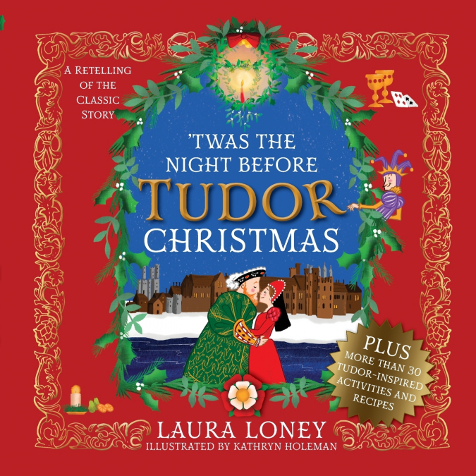’Twas The Night Before Tudor Christmas