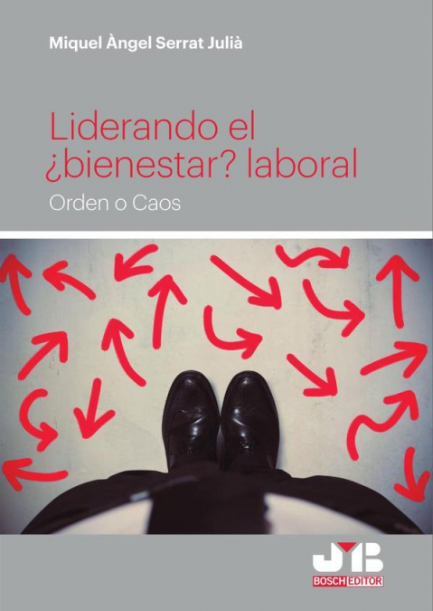 Liderando el ¿bienestar? laboral.