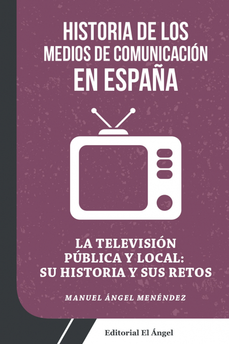 La television pública y local: su historia y sus retos