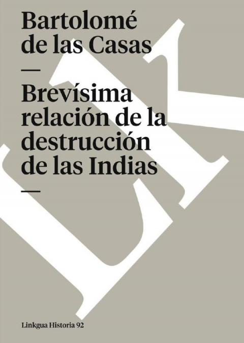 Brevísima relación de la destrucción de las Indias