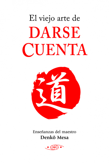 El viejo arte de darse cuenta