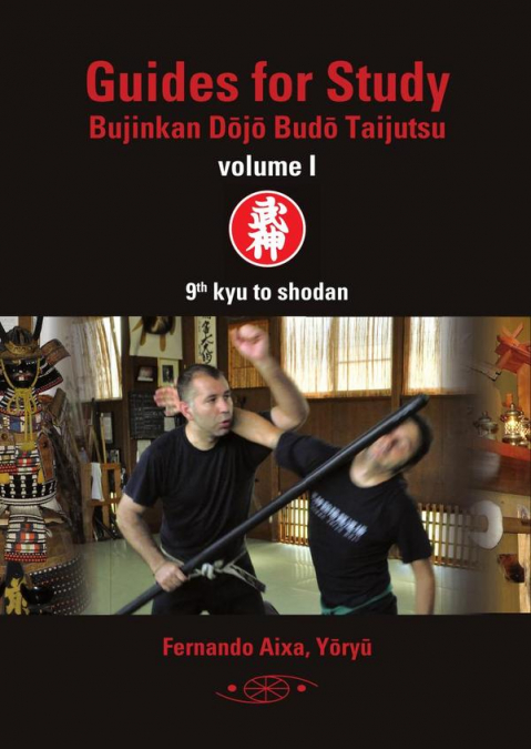 Guides for Study Bujinkan Dôjô Budô Taijutsu