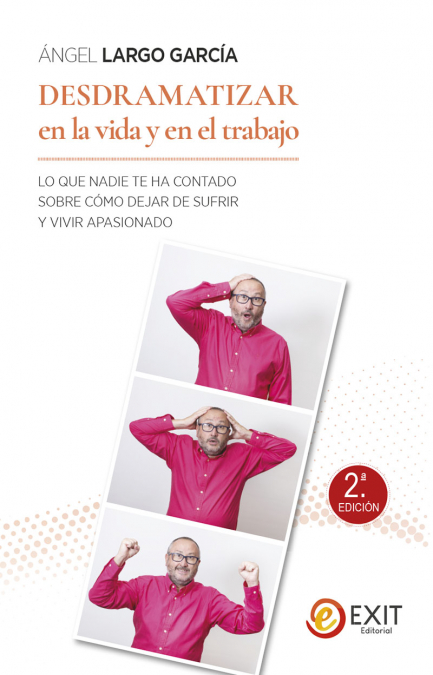 Desdramatizar en la vida y en el trabajo