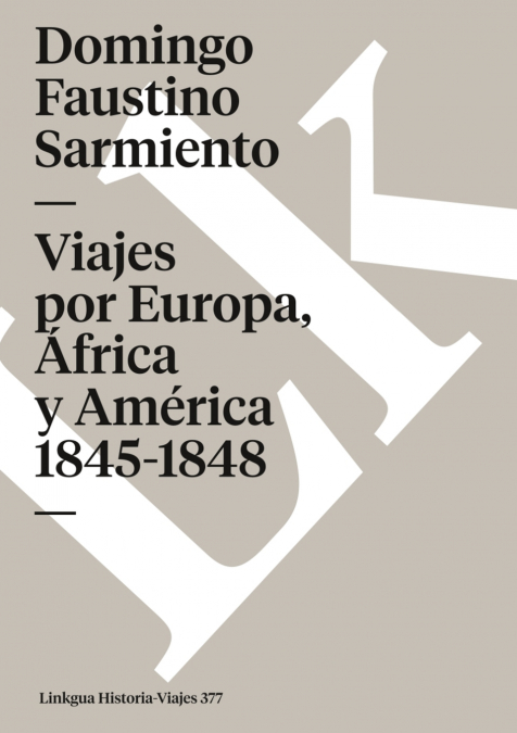 Viajes por Europa, África y América 1845-1848