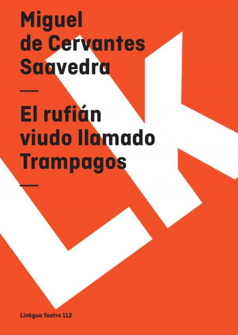 El rufián viudo llamado Trampagos