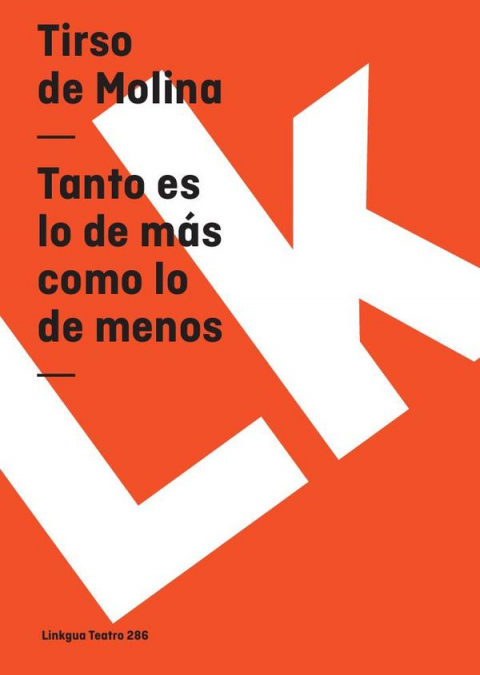Tanto es lo de más como lo de menos
