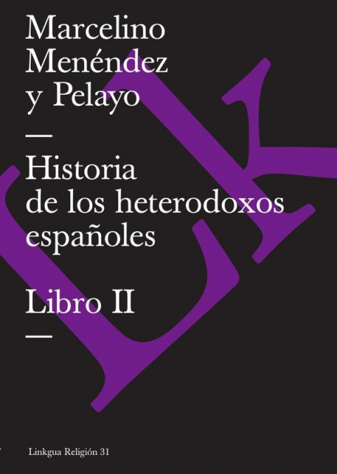 Historia de los heterodoxos españoles