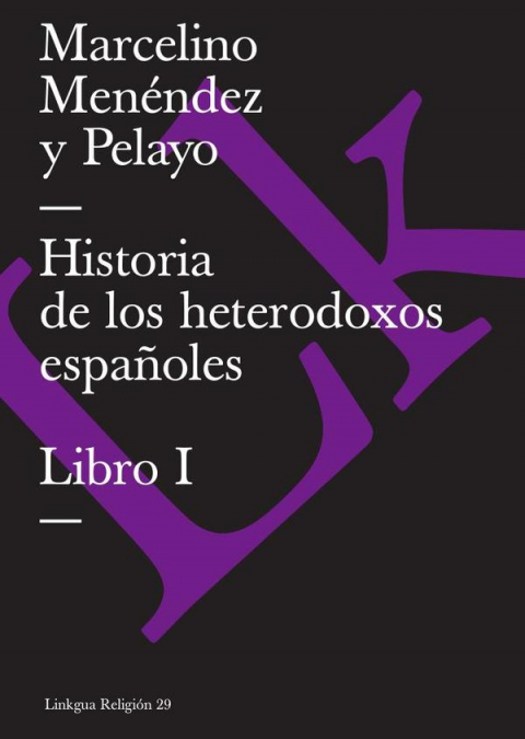 Historia de los heterodoxos españoles