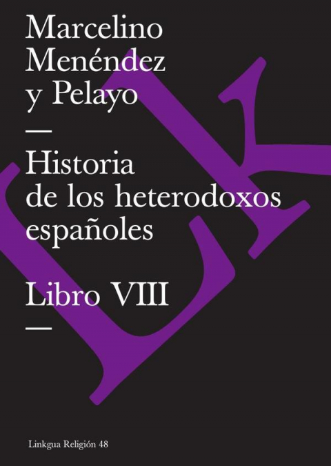 Historia de los heterodoxos españoles