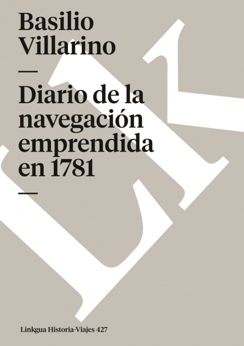 Diario de la Navegación Emprendida en 1781
