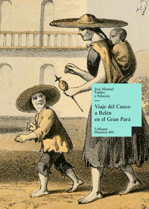 Viaje del Cuzco a Belén en el Gran Pará