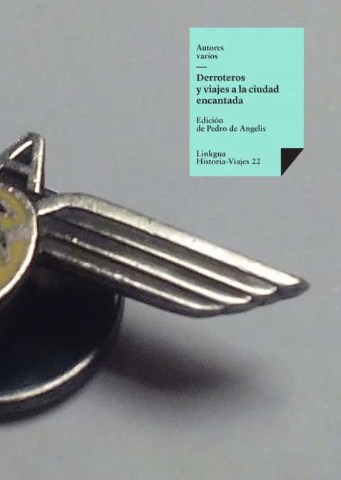 Derroteros y viajes a la ciudad encantada