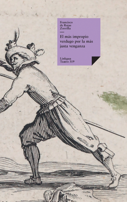El más impropio verdugo por la más justa venganza