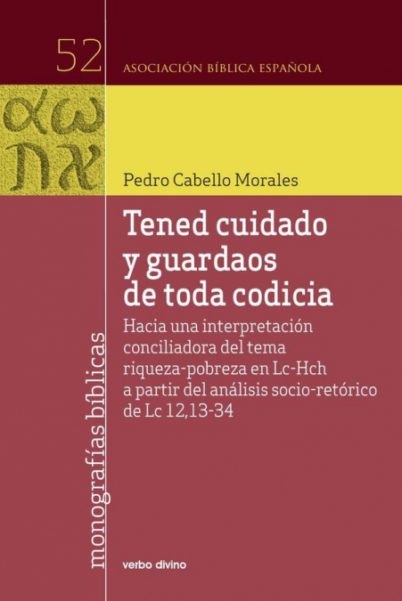 ’Tened cuidado y guardaos de toda codicia’
