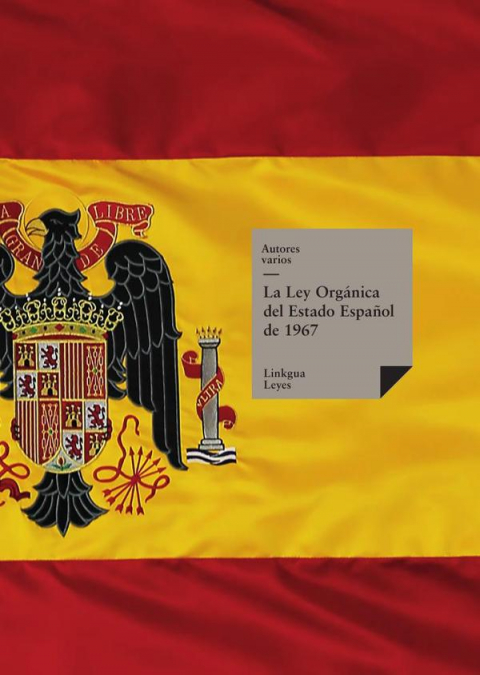 La Ley Orgánica del Estado Español de 1967