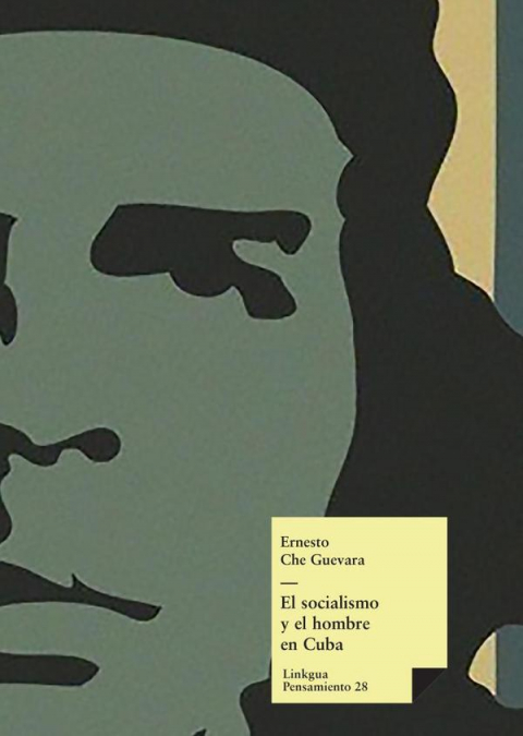 El socialismo y el hombre en Cuba