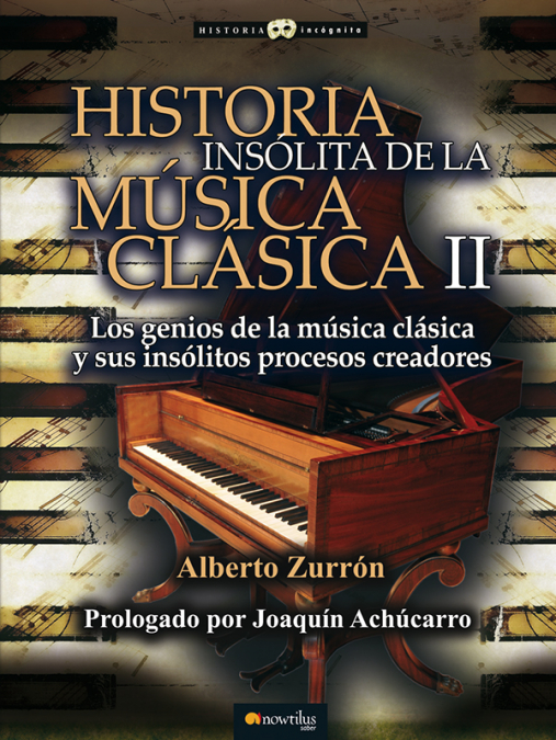Historia insólita de la música clásica II