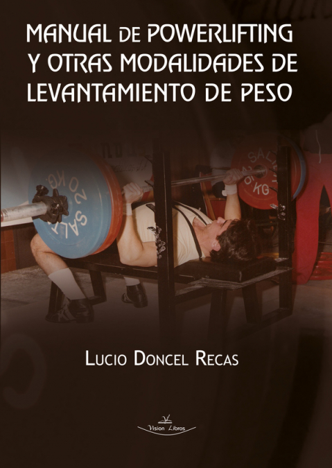 Manual de powerlifting y otras modalidades de levantamiento de peso
