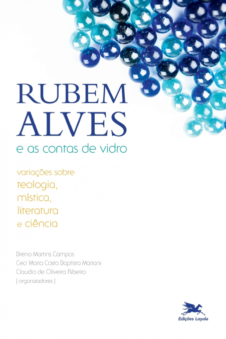 Rubem Alves e as contas de vidro