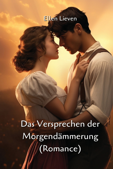 Das Versprechen der Morgendämmerung  (Romance)