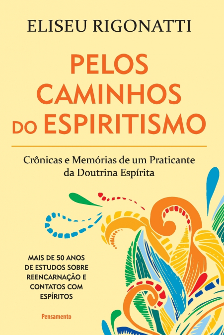 Pelos Caminhos Do Espiritismo