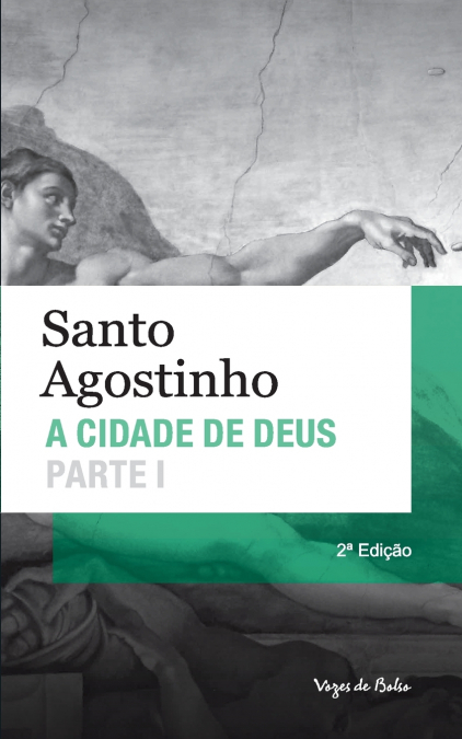 A cidade de Deus - Parte I (edição de bolso)
