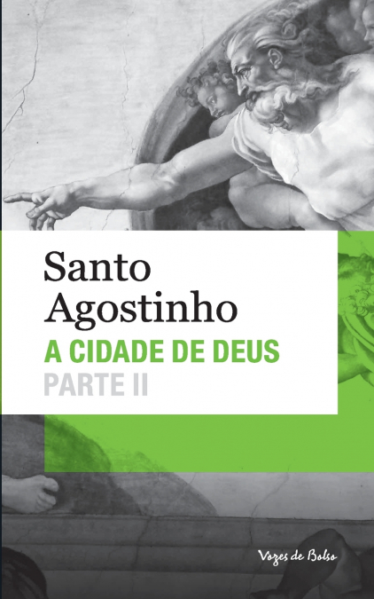 A cidade de Deus - Parte II (edição de bolso)